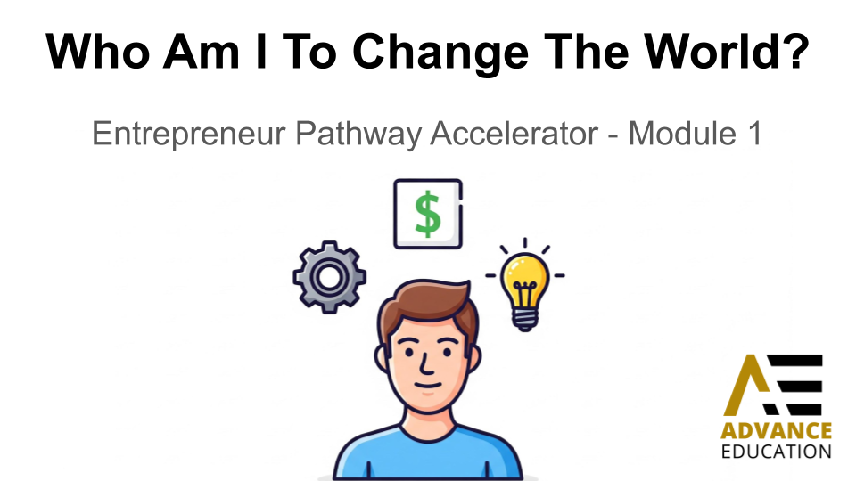 Entrepreneurial Foundations: Who Am I To Change The World?