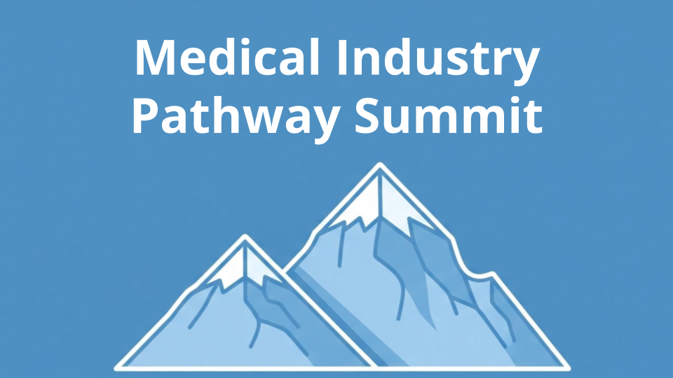 Medical Industry Pathway Summit